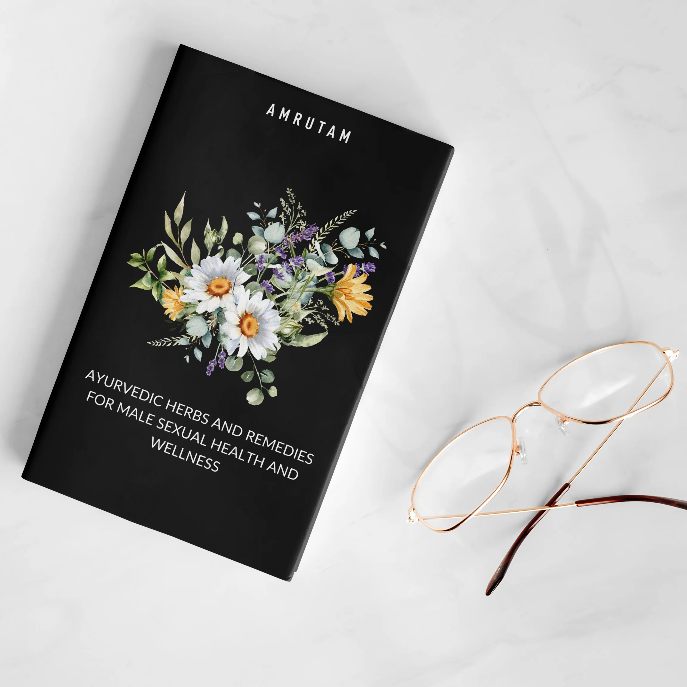 Ayurvedic Herbs and Remedies for Male Sexual Health and Wellness | E-book